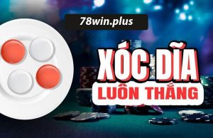 chơi game xóc đĩa 78win