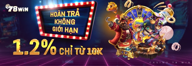 khuyến mãi của nhà cái 78win casino